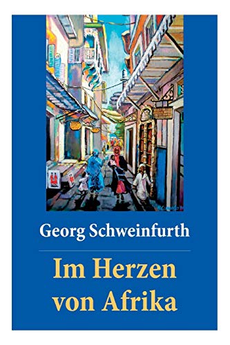 Stock image for Im Herzen von Afrika: Memoiren (German Edition) for sale by Lucky's Textbooks