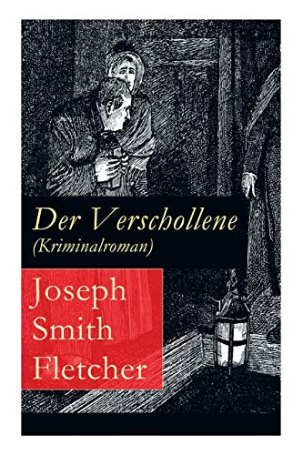 Stock image for Der Verschollene (Kriminalroman): Eine fesselnde Detektivgeschichte (German Edition) for sale by Lucky's Textbooks
