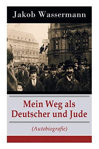 9788026887331: Mein Weg als Deutscher und Jude (Autobiografie)