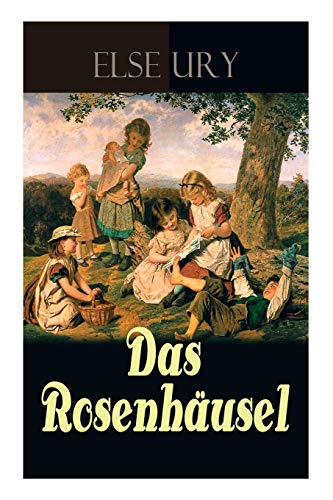 Imagen de archivo de Das Rosenhusel: Eine Geschichte aus dem Riesengebirge (German Edition) a la venta por GF Books, Inc.