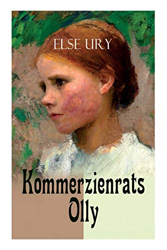 Beispielbild fr Kommerzienrats Olly: Mdchenbuch-Klassiker (German Edition) zum Verkauf von Lucky's Textbooks