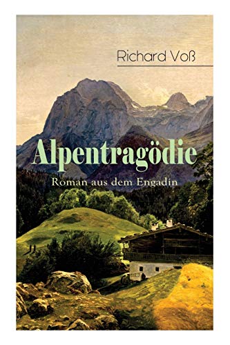 Stock image for Alpentragdie - Roman aus dem Engadin (German Edition) for sale by Lucky's Textbooks