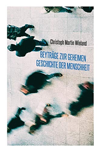 Stock image for Beytrge zur geheimen Geschichte der Menschheit (German Edition) for sale by Lucky's Textbooks