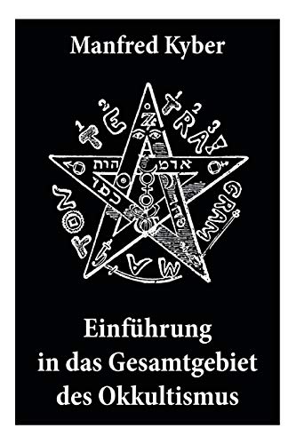 Imagen de archivo de Einfhrung in das Gesamtgebiet des Okkultismus (German Edition) a la venta por Lucky's Textbooks