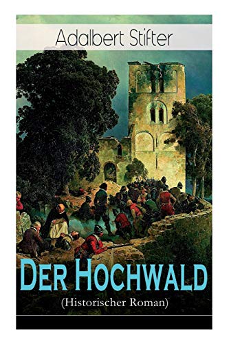 9788026889663: Der Hochwald (Historischer Roman): Scheiternde Liebesgeschichte vor der Kulisse des Dreiigjhrigen Krieges