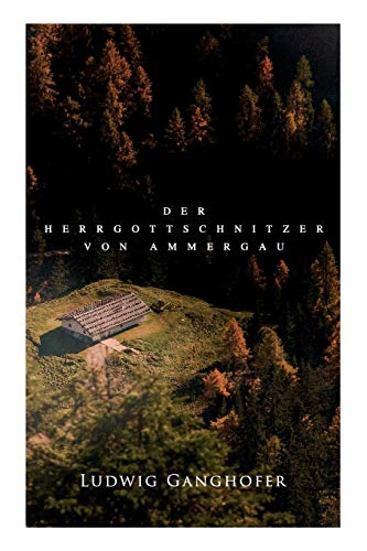 Stock image for Der Herrgottschnitzer von Ammergau (German Edition) for sale by Lucky's Textbooks