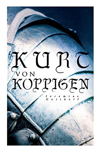 9788026889861: Kurt von Koppigen: Historischer Roman