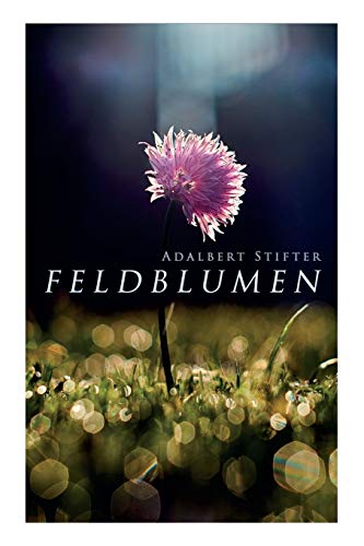 Beispielbild fr Feldblumen (German Edition) zum Verkauf von GF Books, Inc.