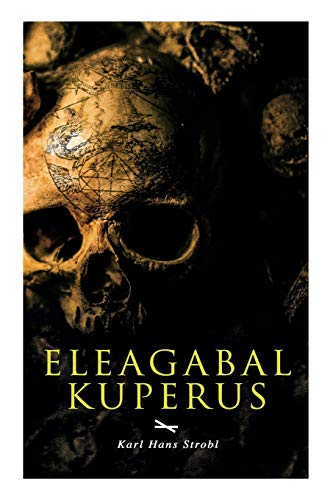 Imagen de archivo de Eleagabal Kuperus (German Edition) a la venta por Lucky's Textbooks