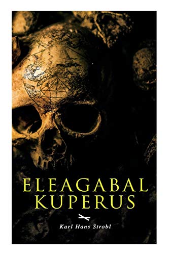 9788026889984: Eleagabal Kuperus (German Edition)