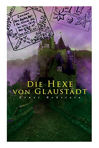 Stock image for Die Hexe von Glaustdt (German Edition) for sale by Lucky's Textbooks