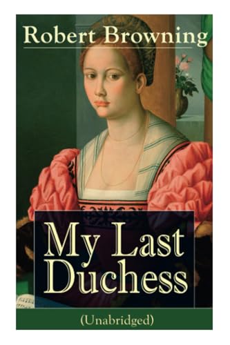 My Last Duchess (Unabridged): Drama...