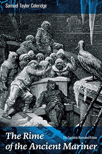 Imagen de archivo de The Rime of the Ancient Mariner (The Complete Illustrated Edition) a la venta por GF Books, Inc.