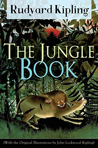 Stock image for The Jungle Book With the Original Illustrations by John Lockwood Kipling Classic of children's literature from one of the most popular writers in Stalky Co, Plain Tales from the Hills, Sold for sale by PBShop.store US