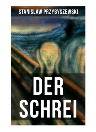 9788027251407: DER SCHREI: Roman zum Bild - Inspiriert von dem Bild Edvard Munchs