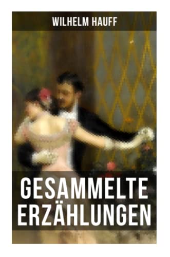 9788027251520: Gesammelte Erzhlungen: Die Bettlerin vom Pont des Arts + Jud S + Othello + Die Sngerin + Die Bcher und die Lesewelt...