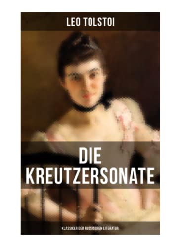 Stock image for Die Kreutzersonate (Klassiker der russischen Literatur) for sale by medimops