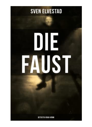 Imagen de archivo de DIE FAUST: Detektiv Krag-Krimi a la venta por Revaluation Books