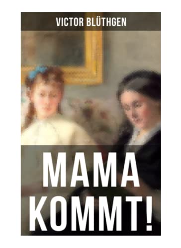 Stock image for Mama kommt! for sale by Revaluation Books