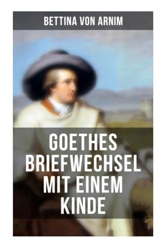 Stock image for Goethes Briefwechsel mit einem Kinde for sale by Revaluation Books