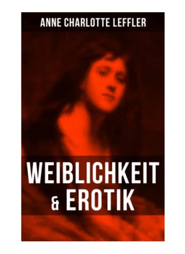 Imagen de archivo de Weiblichkeit & Erotik: Ein Memoirenroman a la venta por Revaluation Books