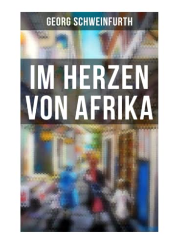 Stock image for Im Herzen von Afrika for sale by Revaluation Books