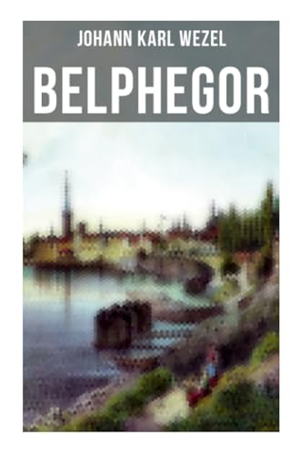 Stock image for Belphegor: Abenteuerliche Reise durch die Welt for sale by Revaluation Books