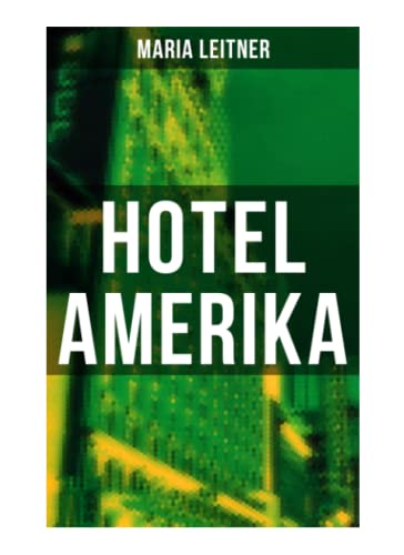 Beispielbild fr Hotel Amerika: Kriminalroman - Ein Tag im Leben eines Arbeitermdchens zum Verkauf von medimops