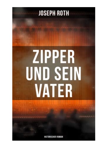 Stock image for Zipper und sein Vater: Historischer Roman for sale by Revaluation Books