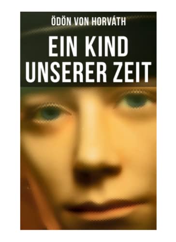 Beispielbild fr Ein Kind unserer Zeit zum Verkauf von Revaluation Books