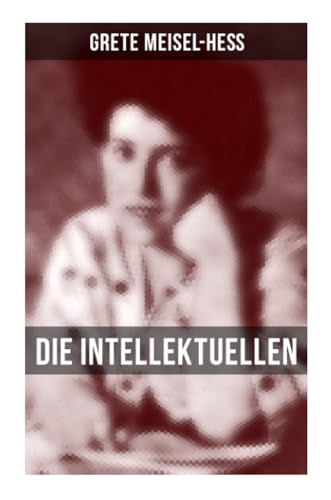 Stock image for Die Intellektuellen for sale by Revaluation Books