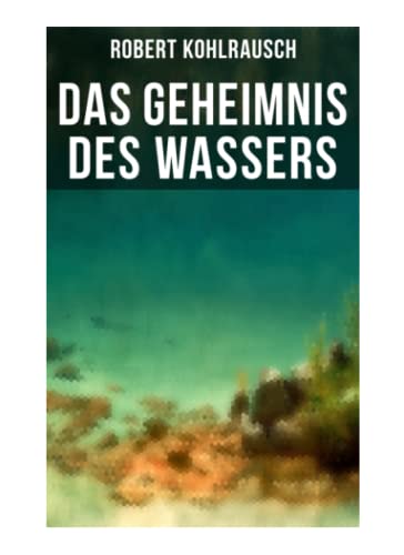 Imagen de archivo de Das Geheimnis des Wassers: Das Rtsel um Erna Herterich (Krimi-Klassiker) a la venta por Revaluation Books