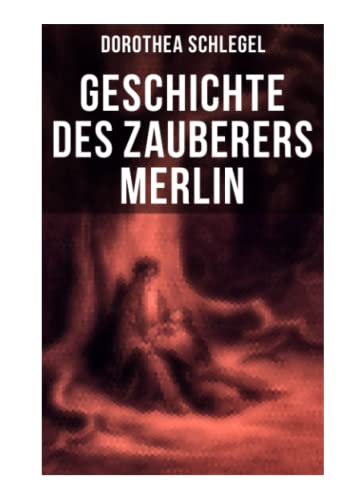 Beispielbild fr Geschichte des Zauberers Merlin: Aufregende Geschichte der bekanntesten mythischen Zauberer zum Verkauf von Revaluation Books