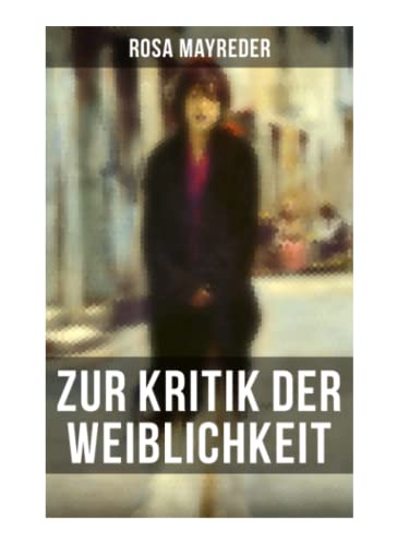 Imagen de archivo de Zur Kritik der Weiblichkeit: Frauenbewegung a la venta por Revaluation Books