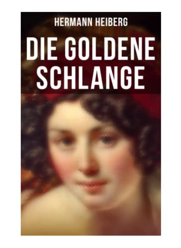 Stock image for Die Goldene Schlange: Historischer Roman - Eine Grfin zwischen Leidenschaft und Pflicht for sale by Revaluation Books