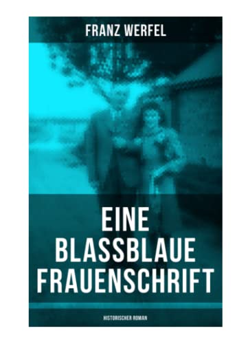 Beispielbild fr Eine blassblaue Frauenschrift (Historischer Roman): Geschichte einer Liebe in der Zeit des Nationalsozialismus zum Verkauf von medimops