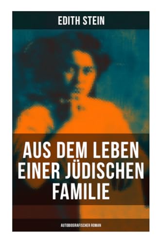 9788027262625: Aus dem Leben einer jdischen Familie (Autobiografischer Roman): Memoiren der deutschen Philosophin und Frauenrechtlerin jdischer Herkunft