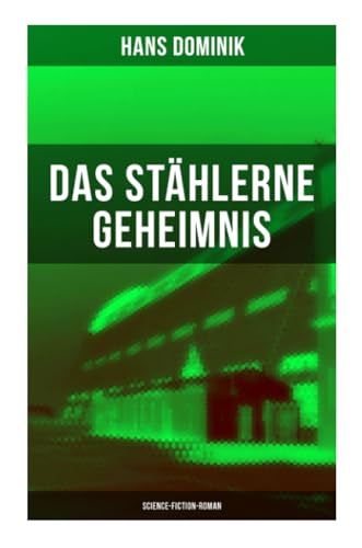 Stock image for Das sthlerne Geheimnis (Science-Fiction-Roman) for sale by Revaluation Books