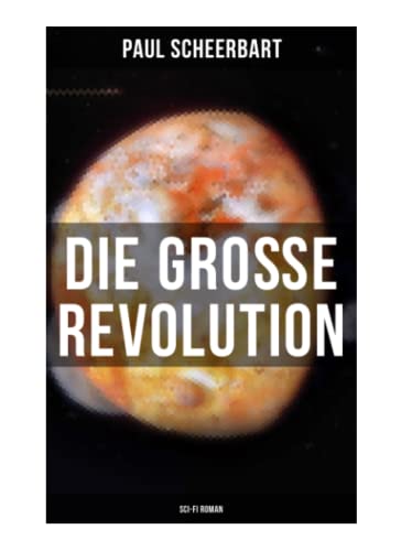 Beispielbild fr Die groe Revolution (Sci-Fi Roman) zum Verkauf von Revaluation Books