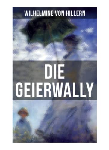 Stock image for Die Geierwally: Eine Geschichte aus den Tiroler Alpen for sale by medimops