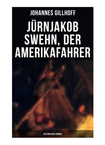 Beispielbild für Jürnjakob Swehn, der Amerikafahrer: Historischer Roman: Carl Wiedow: Mecklenburgischer Auswanderer in Amerika zum Verkauf von medimops