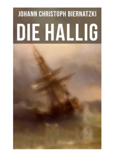 Stock image for Die Hallig: Die Schiffbrchigen auf dem Eiland in der Nordsee for sale by Revaluation Books