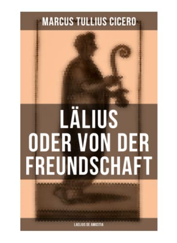 9788027266012: Llius oder von der Freundschaft - Laelius de amicitia