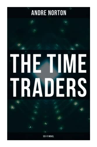 Imagen de archivo de The Time Traders (Sci-Fi Novel) a la venta por HPB-Diamond