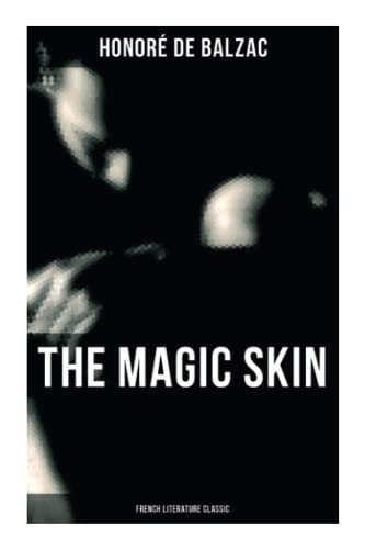 Stock image for The Magic Skin (French Literature Classic) for sale by GF Books, Inc.