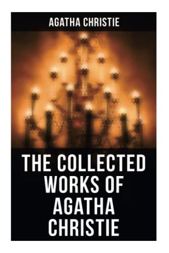 Stock image for The Collected Works of Agatha Christie: The Mysterious Affair at Styles, The Secret Adversary, The Murder on the Links, The Cornish Mystery, Hercule Poirot's Cases for sale by GF Books, Inc.