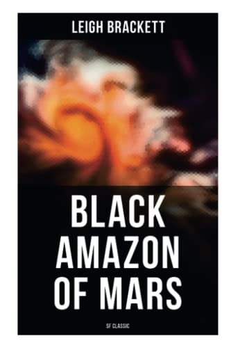 Stock image for Black Amazon of Mars (SF Classic): Sci-Fi Novel for sale by Russell Books