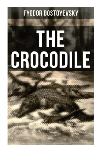 Stock image for The Crocodile: A Satirical Novella for sale by Book Deals