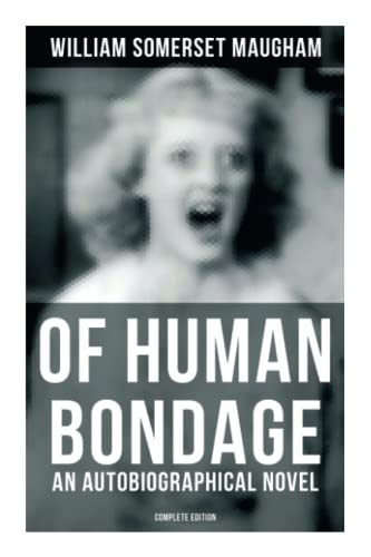 Stock image for Of Human Bondage - Complete Edition for sale by GreatBookPrices
