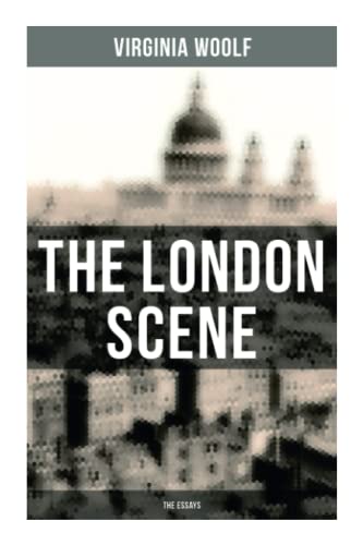 Stock image for THE LONDON SCENE: The Essays for sale by GF Books, Inc.